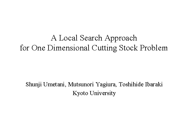 A Local Search Approach for One Dimensional Cutting Stock Problem